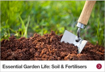 Essential Garden Life: Soil & Fertilisers