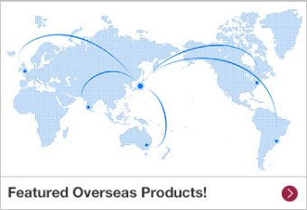 Featured Overseas Products!
